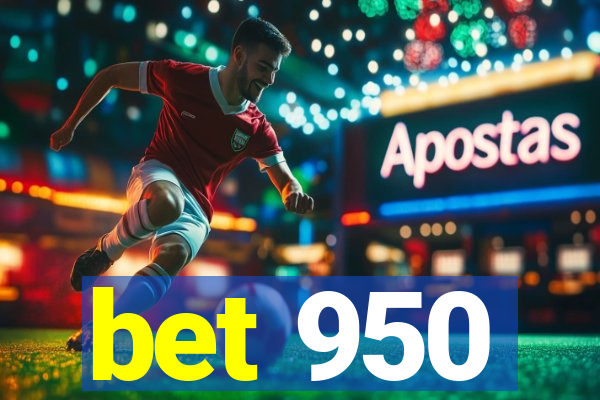 bet 950